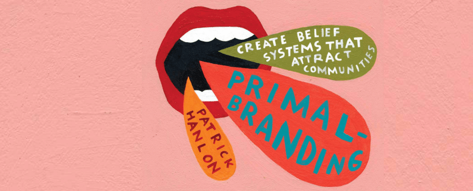 Primal branding: o que é e quais são seus pilares?